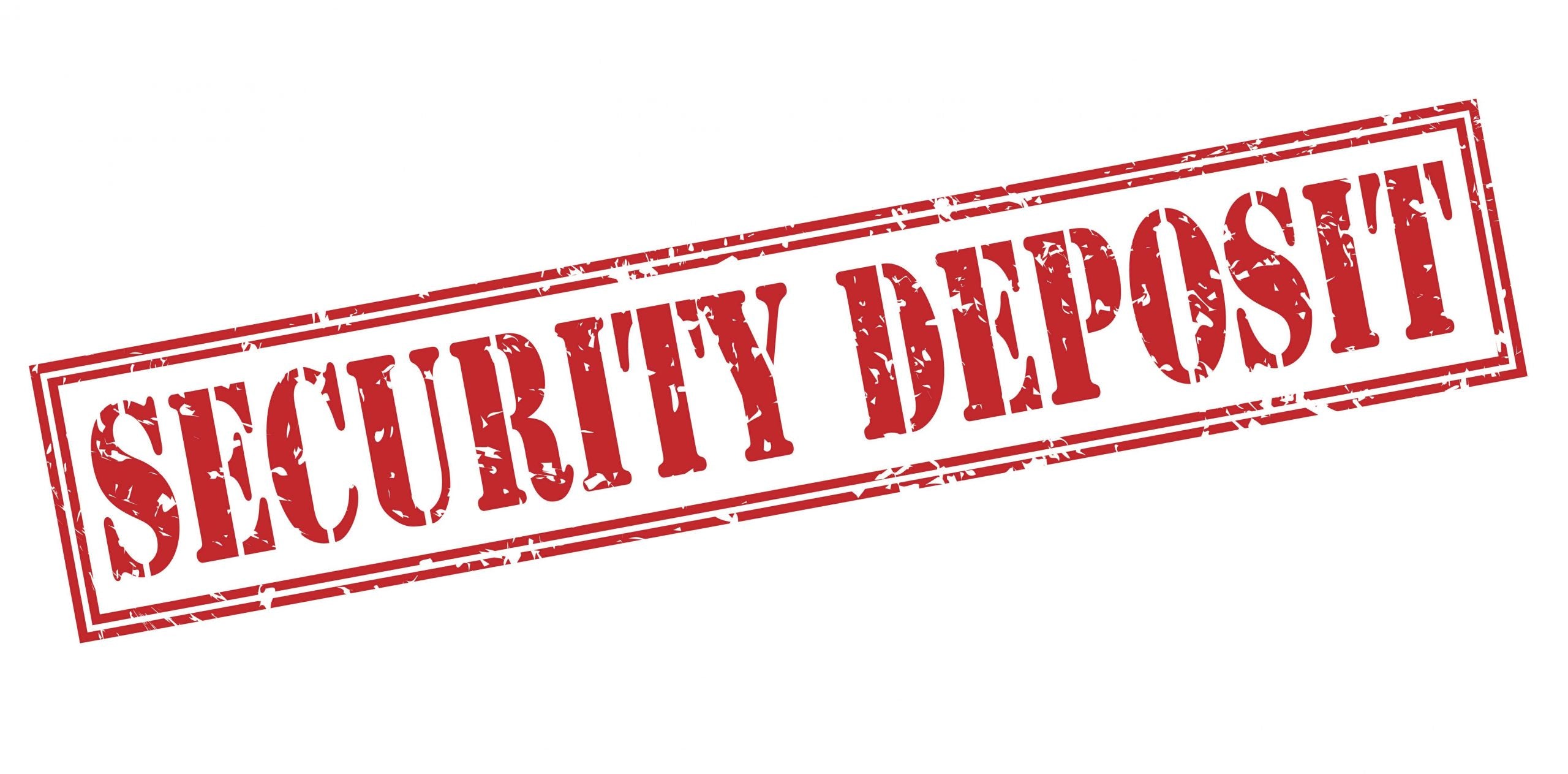 SECURITY Deposit